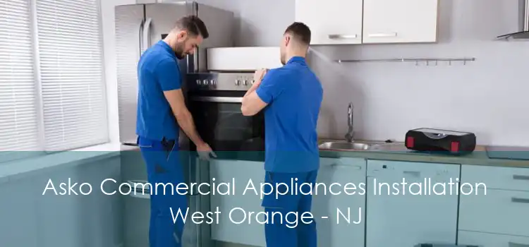 Asko Commercial Appliances Installation West Orange - NJ