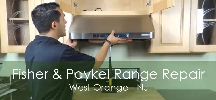 Fisher & Paykel Range Repair West Orange - NJ