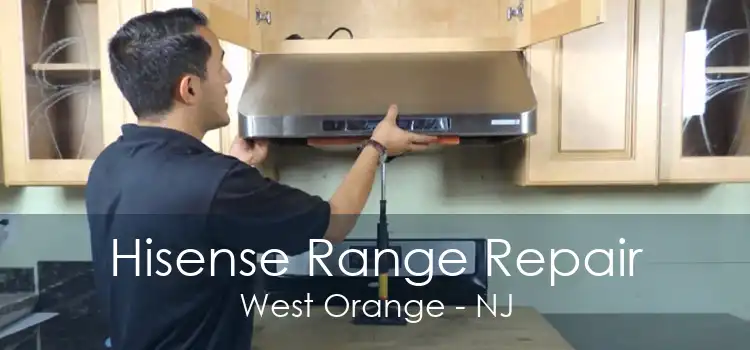 Hisense Range Repair West Orange - NJ