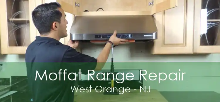 Moffat Range Repair West Orange - NJ