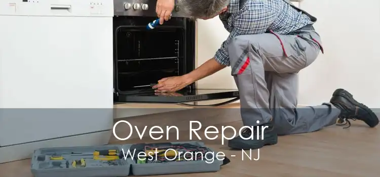 Oven Repair West Orange - NJ