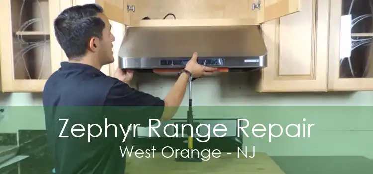 Zephyr Range Repair West Orange - NJ